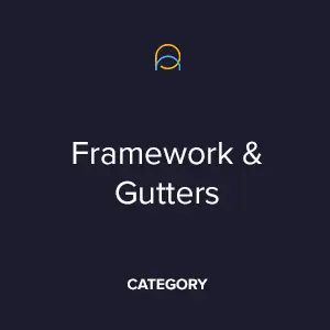 Framework & Gutters